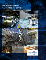 FUCHS Lubricants - Capabilities and Services Brochure